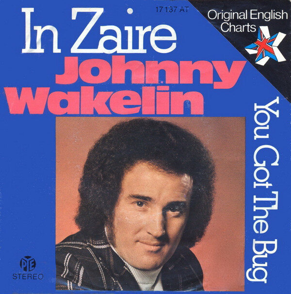 Johnny Wakelin – In Zaire (Single)