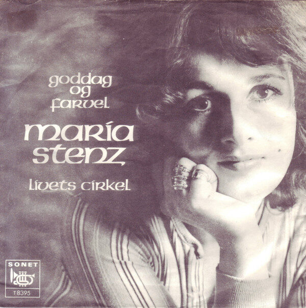 Maria Stenz – Goddag Og Farvel / Livets Cirkel (Single) – Bild 1
