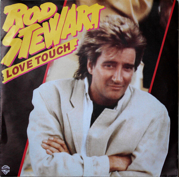 Rod Stewart – Love Touch (Single)