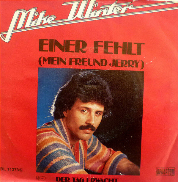 Mike Winter – Einer Fehlt (Mein Freund Jerry) / Der Tag Erwacht (Single) – Bild 1