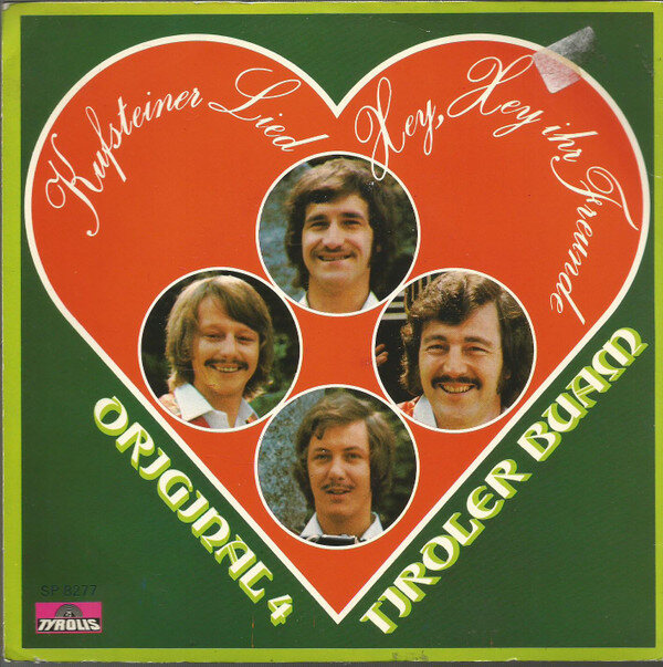 Die Telfer-Buam* / Original 4 Tiroler Buam – Kufsteiner Lied / Hey, Hey Ihr Freunde (Single) – Bild 2