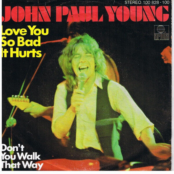John Paul Young – Love You So Bad It Hurts (Single) – Bild 1