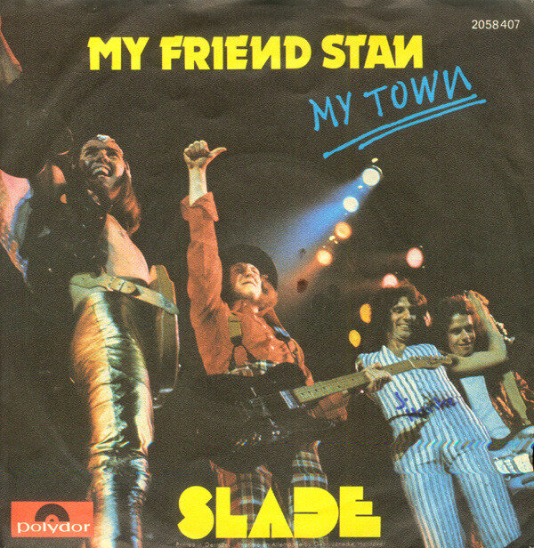 Slade – My Friend Stan (Single) – Bild 1