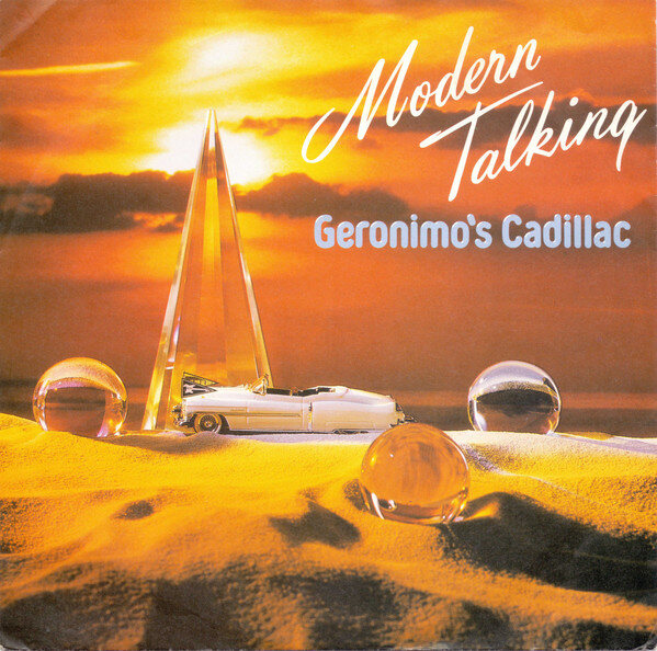Modern Talking – Geronimo's Cadillac (Single)