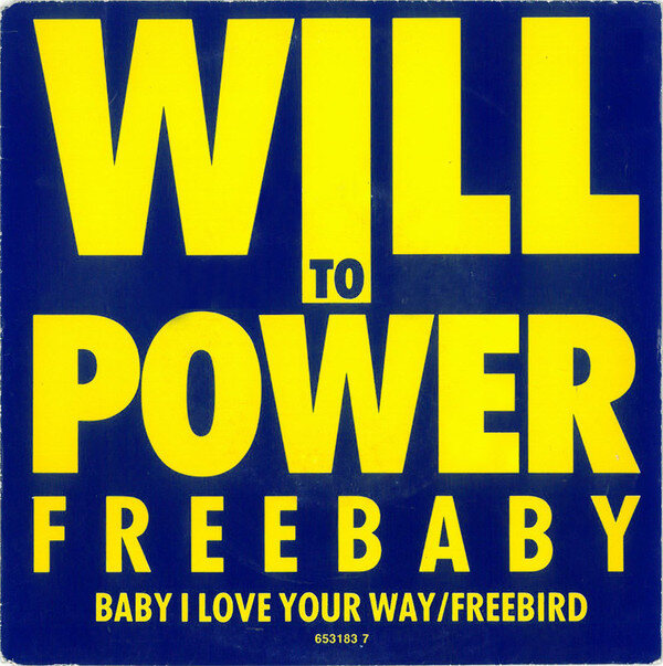 Will To Power – Freebaby (Baby, I Love Your Way/Free Bird) (Single)
