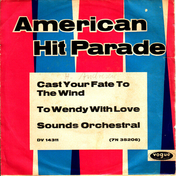 Sounds Orchestral – Cast Your Fate To The Wind / To Wendy With Love (Single) – Bild 1