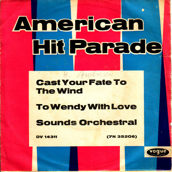 Sounds Orchestral – Cast Your Fate To The Wind / To Wendy With Love (Single)