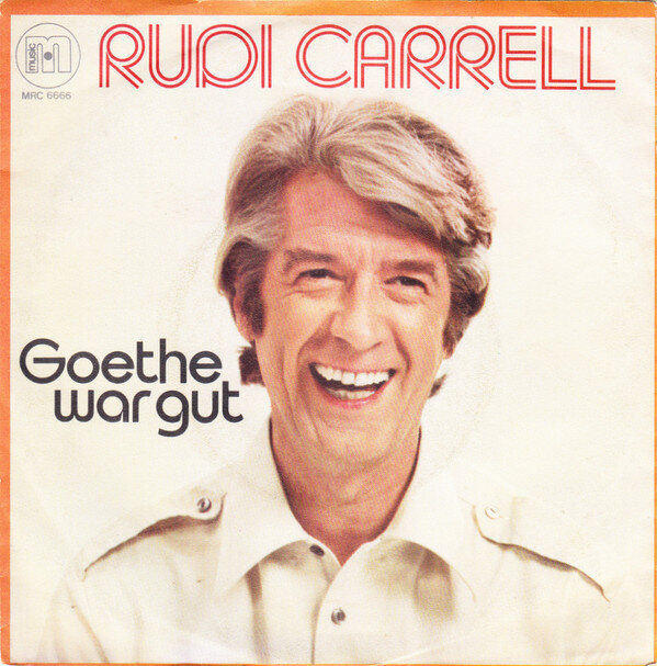 Rudi Carrell – Goethe War Gut (Single)