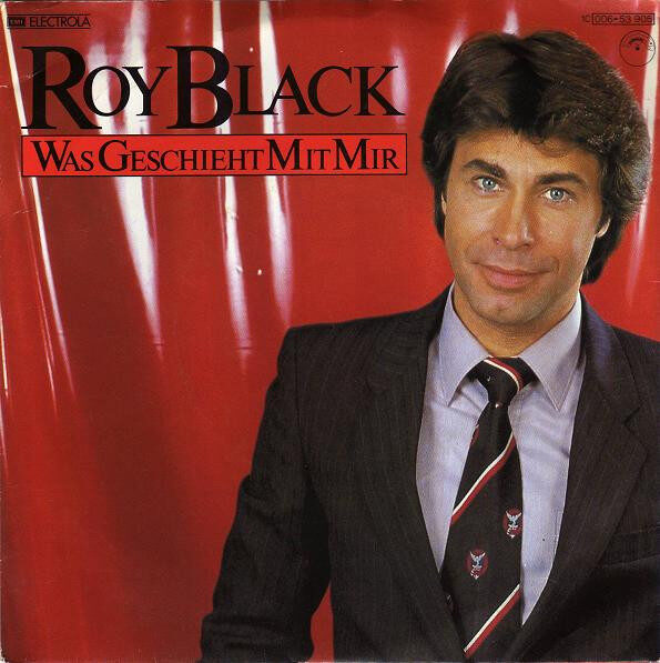 Roy Black – Was Geschieht Mit Mir (Single) – Bild 1