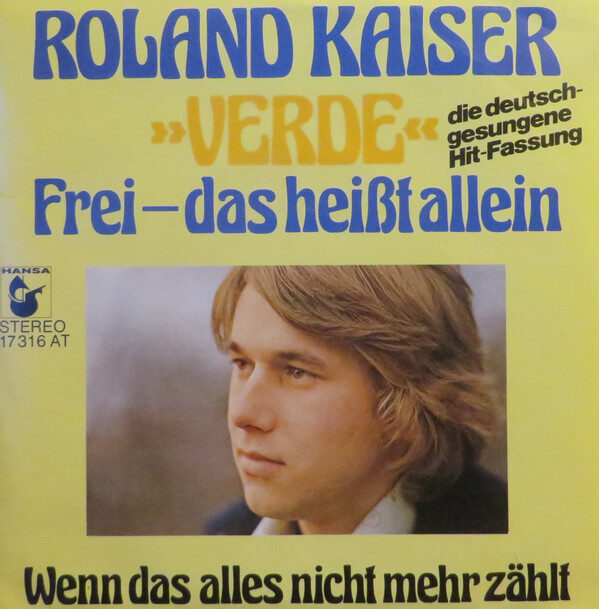Roland Kaiser – »Verde« Frei- Das Heißt Allein (Single) – Bild 1