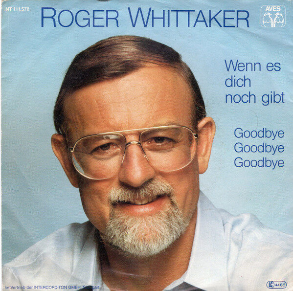 Roger Whittaker – Wenn Es Dich Noch Gibt (Single) – Bild 1