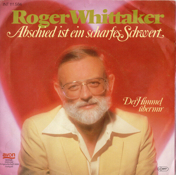 Roger Whittaker – Abschied Ist Ein Scharfes Schwert (Single) – Bild 1