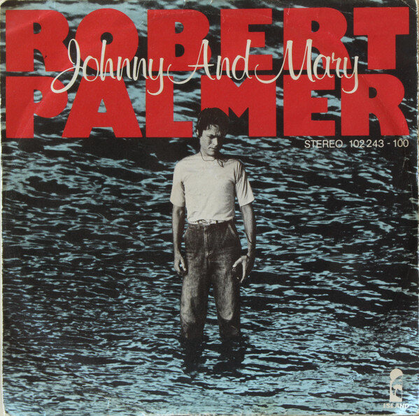 Robert Palmer – Johnny And Mary (Single)