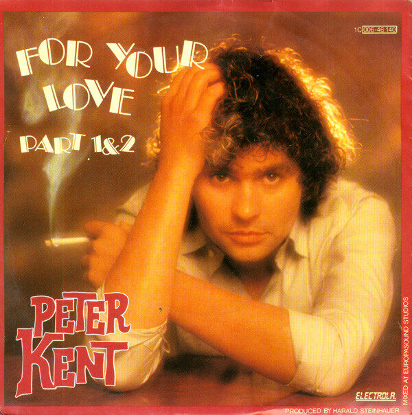 Peter Kent – For Your Love (Part 1 & 2) (Single) – Bild 1