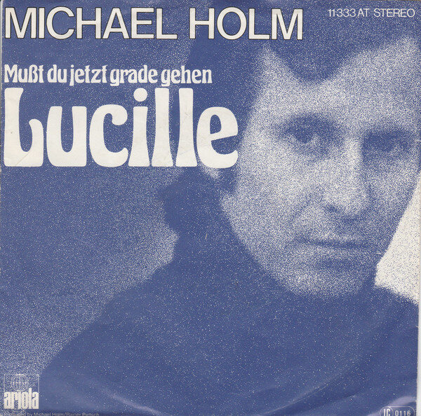 Michael Holm – Mußt Du Jetzt Grade Gehen, Lucille (Single)