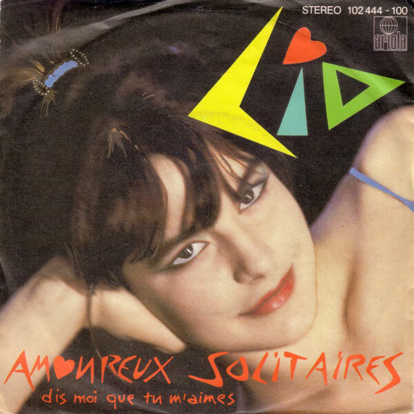 Lio – Amoureux Solitaires (Dis Moi Que Tu M'aimes) (Single) – Bild 1
