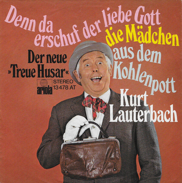 Kurt Lauterbach – Denn Da Erschuf Der Liebe Gott Die Mädchen Aus Dem Kohlenpott (Single) – Bild 1