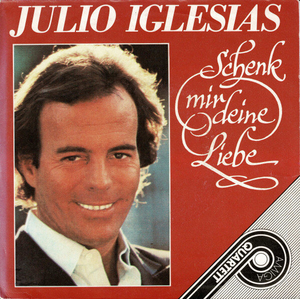 Julio Iglesias – Schenk Mir Deine Liebe (EP)