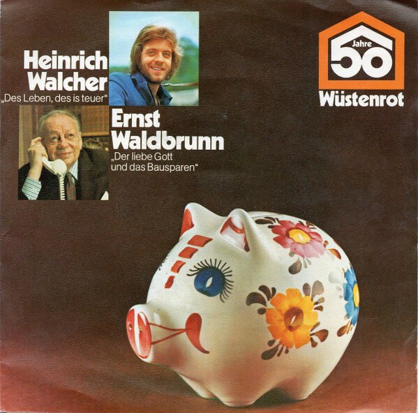 Heinrich Walcher / Ernst Waldbrunn – 50 Jahre Wüstenrot (Single)