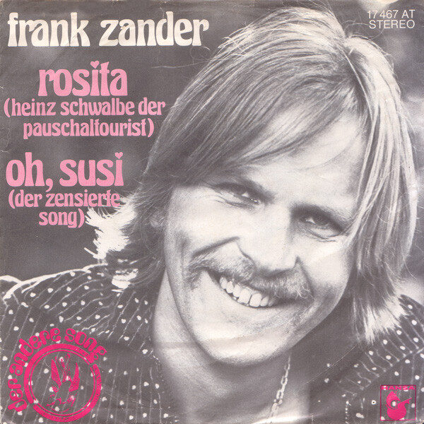 Frank Zander – Rosita (Heinz Schwalbe Der Pauschaltourist) / Oh, Susi (Der Zensierte Song) (Single) – Bild 1