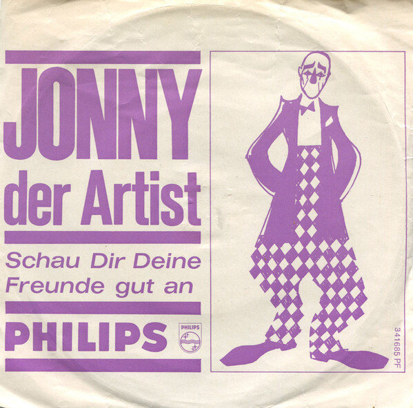 Frank Roberts (2) / Die Pepper-Twins* – Jonny Der Artist / Schau Dir Deine Freunde Gut An (Single)