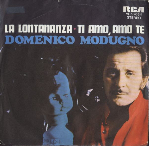 Domenico Modugno – La Lontananza • Ti Amo, Amo Te (Single)