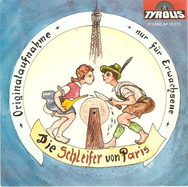 Das Original Pongauer Quintett – Die Schleifer Von Paris (Originalaufnahme - Nur Für Erwachsene) (Single) – Bild 1
