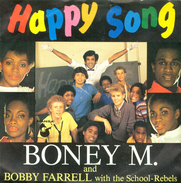 Boney M. And Bobby Farrell With The School-Rebels* – Happy Song (Single) – Bild 1
