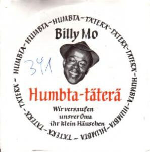 Billy Mo – Humbta-Täterä / Wir Versaufen Unser Oma Ihr Klein Häuschen (Single)