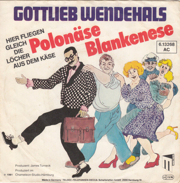 Gottlieb Wendehals – Polonäse Blankenese (Hier Fliegen Gleich Die Löcher Aus Dem Käse) (Single) – Bild 2