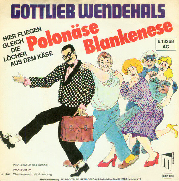 Gottlieb Wendehals – Polonäse Blankenese (Hier Fliegen Gleich Die Löcher Aus Dem Käse) (Single) – Bild 1