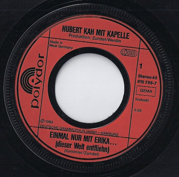 Hubert Kah Mit Kapelle* – Einmal Nur Mit Erika... (Dieser Welt Entfliehn) (Single) – Bild 3