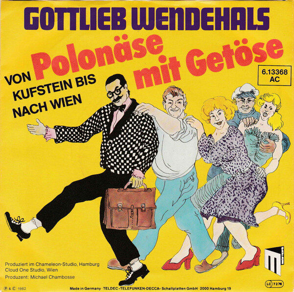 Gottlieb Wendehals – Polonäse Mit Getöse (Von Kufstein Bis Nach Wien) (Single) – Bild 1