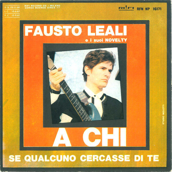 Fausto Leali E I Suoi Novelty – A Chi (Single) – Bild 2