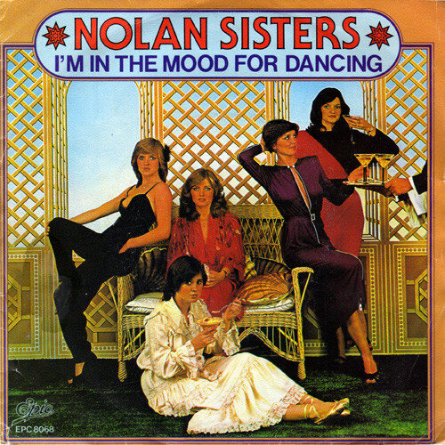 Nolan Sisters* – I'm In The Mood For Dancing (Single)