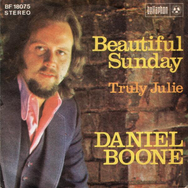 Daniel Boone – Beautiful Sunday (Single)