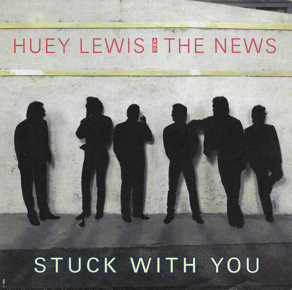 Huey Lewis And The News* – Stuck With You (Single) – Bild 1