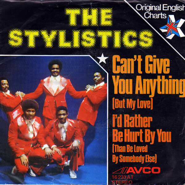 The Stylistics – Can't Give You Anything (But My Love) (Single)