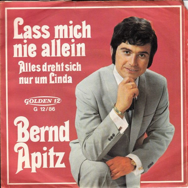 Bernd Apitz – Lass Mich Nie Allein (Single) – Bild 1