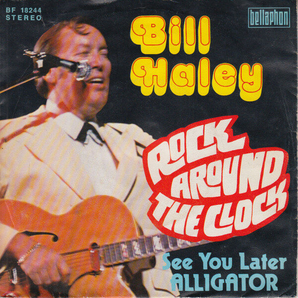 Bill Haley – Rock Around The Clock / See You Later Alligator (Single) – Bild 1
