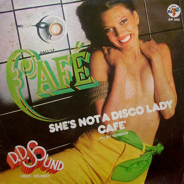 D.D. Sound Disco Delivery* – She's Not A Disco Lady / Café (Short Version) (7") – Bild 1