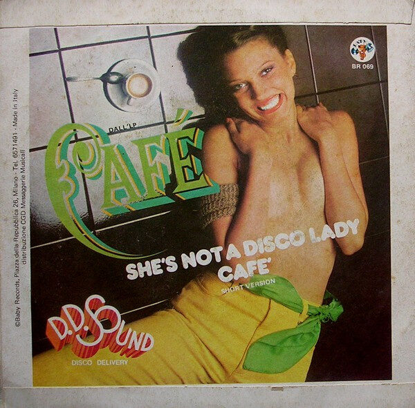 D.D. Sound Disco Delivery* – She's Not A Disco Lady / Café (Short Version) (7") – Bild 2