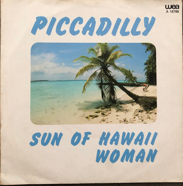 Piccadilly (4) – Sun Of Hawaii / Woman (Single)
