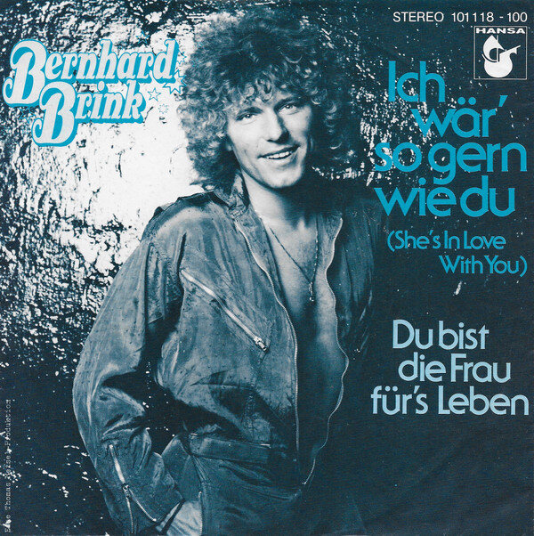 Bernhard Brink – Ich Wär' So Gern Wie Du (She's In Love With You) (Single)