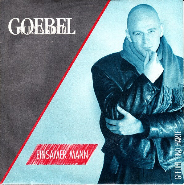 Alexander Goebel – Einsamer Mann (Single) – Bild 1