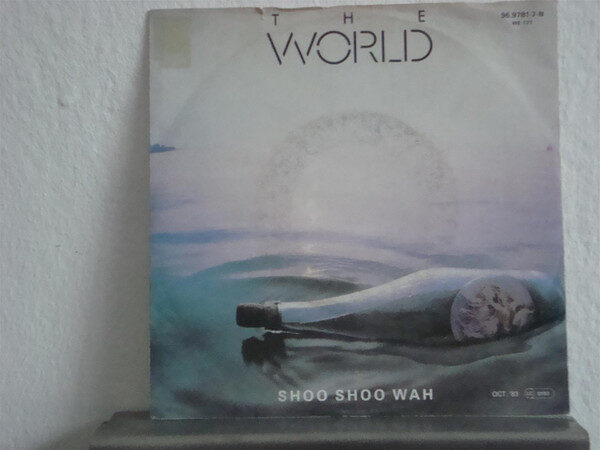 The World – Shoo Shoo Wah (7") – Bild 1