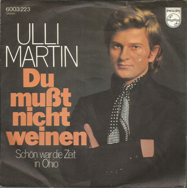 Ulli Martin – Du Mußt Nicht Weinen (Single) – Bild 1