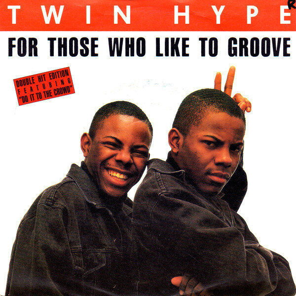 Twin Hype – For Those Who Like To Groove (Single)