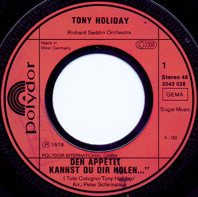 Tony Holiday – Den Appetit Kannst Du Dir Holen... Doch Gegessen Wird Zu Haus (Single) – Bild 2