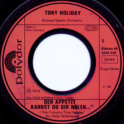 Tony Holiday – Den Appetit Kannst Du Dir Holen... Doch Gegessen Wird Zu Haus (Single) – Bild 2
